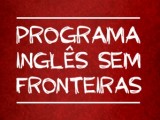 Programa Inglês sem Fronteiras abre inscrições para nova seleção no Piauí
