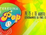 ‘Teresina é Pop’ começa hoje na Ponte Estaiada. Veja programação dos 3 dias!